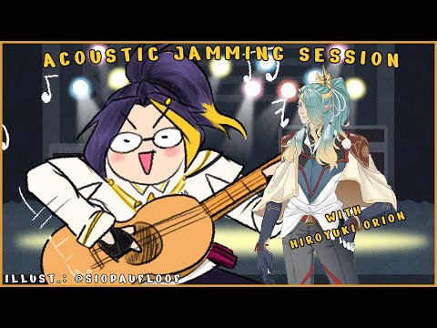 Acoustic Jamming Session w/ Hiroyuki Orion [Revived]
