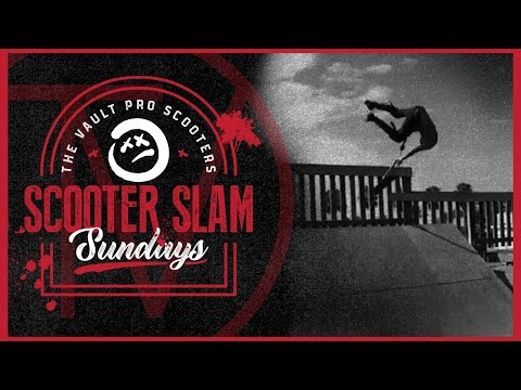 Scooter Slam Sundays - Episode 9 │ The Vault Pro Scooters
