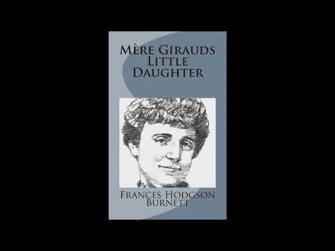 Mère Girauds Little Daughter by Frances Hodgson Burnett — free full audiobook