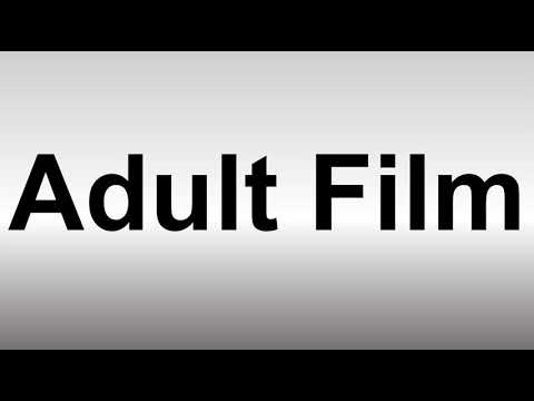 How to Pronounce Adult Film