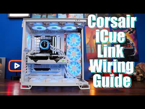 Corsair iCue Link system setup and wiring guide (in-depth) 2025
