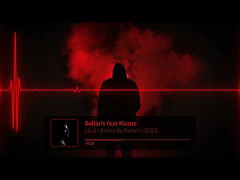 Soliaris feat Kuzne - Lėtai  ( Remix By Raimis ) 2023