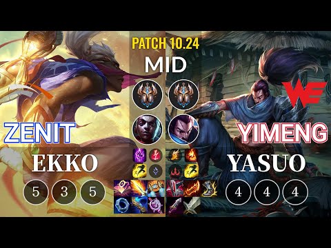 HLE Zenit Ekko vs WE yimeng Yasuo Mid - KR Patch 10.24