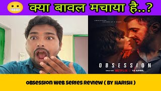 Obsession Web Series Netflix | By Harish