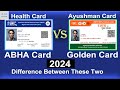 ABHA Card VS Golden Card  2024 | Health Card Aur Ayushman Card Mai Kya Farak Hai Latest Video