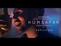 Aye Mere Humsafar Ek Zara Intezaar Reprise Unplugged Version Na Hum Bewafa Hai Suyyash Rai