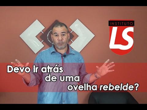 Devo ir atrás de uma ovelha Rebelde? - Bruno Monteiro