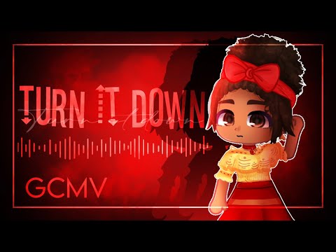 Turn it down - OR3O || Encanto || [GCMV]