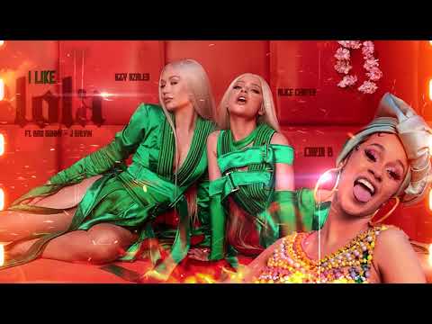 Iggy Azalea , Alice Chater, Cardi B - I Like Lola ft. Bad Bunny, J Balvin (Mashup)
