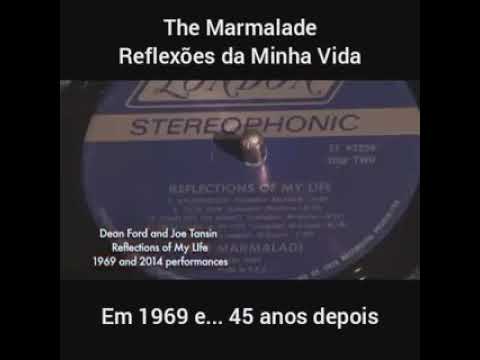 The Marmalade. Reflexões de Minha Vida.