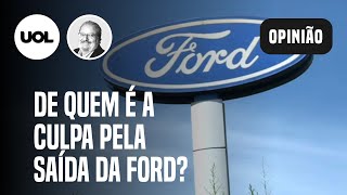 Caso Ford: Décadas de políticas hostis à indústria fizeram Brasil perder onda de inovação | Kupfer