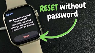 How to Reset Apple Watch without Passcode?