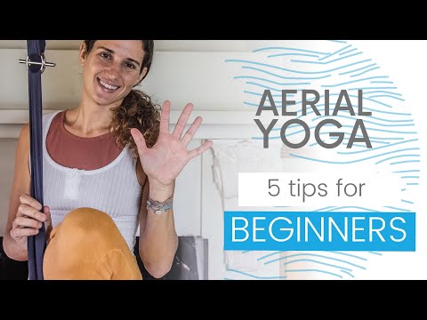 AERIAL YOGA | 5 Tips for beginners