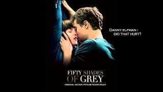 Danny Elfman - 'Did That Hurt' Fifty Shades Of Grey Soundtrack