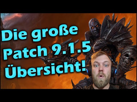 WoW Patch 9.1.5 | Alle Infos, Release, Patchnotes | Die große Patch Übersicht | Shadowlands Guide