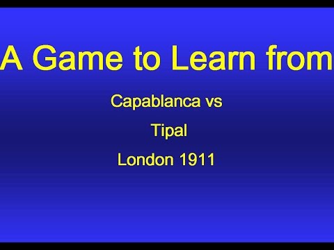 Jose Raul Capablanca vs Otto Tipal - London 1911