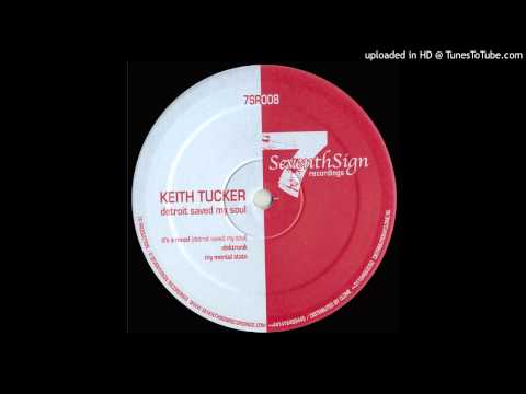 Keith Tucker - It's a Mood (Detroit Saved My Soul)