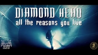 Diamond Head - "All The Reasons You Live" [Official Video]