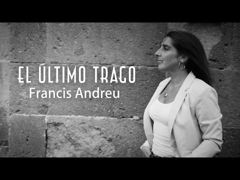 Francis Andreu - El Último Trago (Video Oficial)