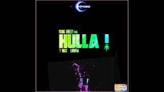 Hulla - Young Breezy Feat. T-waxx & Lordfaa - Cameo Production