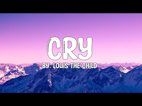 Louis The Child - Cry ft. Aluna (Lyrics) 🎵