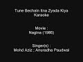 Tune Bechain Itna Zyada Kiya Karaoke Nagina 1986 Mohammed Aziz Anuradha Paudwal