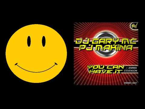 DJ Gary MC & PJ Makina Ft. Jemma Stevenson - You Can Have It (Extended Mix)