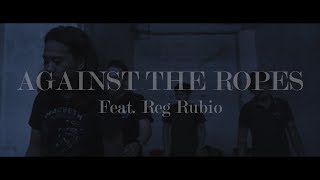 Typecast Feat. Reg Rubio - Against The Ropes (Official Music Video)