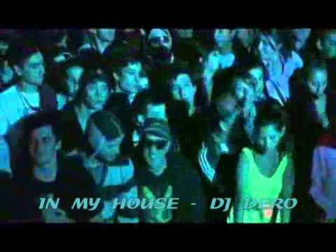 IN MY HOUSE   DJ DERO EDIT  DVJ LEOX