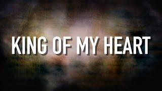 Video thumbnail of "King Of My Heart - [Lyric Video] Kutless"