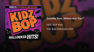 KIDZ BOP HALLOWEEN HITS - Scooby Doo, Where Are You?