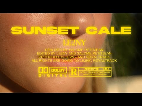 LE2NY - Sunset Calé (Clip Officiel)