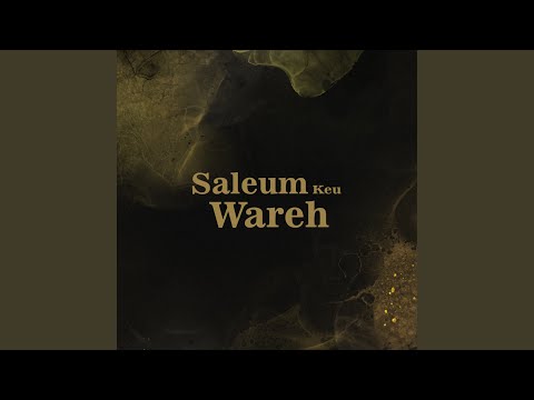 Saleum Keu Wareh (feat. Sofwan, Ariful, Paw, Rizky Apon, Repi, 17KEY, Eno, Dayat, BDHS)