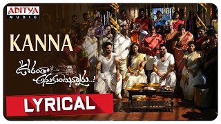 Kanna Lyrical | Oorantha Anukuntunnaru