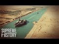 The Significant Shocking History Of The Suez Canal