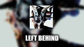 Slipknot - Left Behind [LYRICS VIDEO]