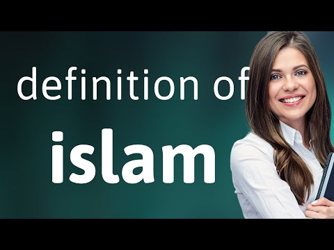 Islam — definition of ISLAM