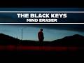 The Black Keys-Mind Eraser (ESP/ENG)