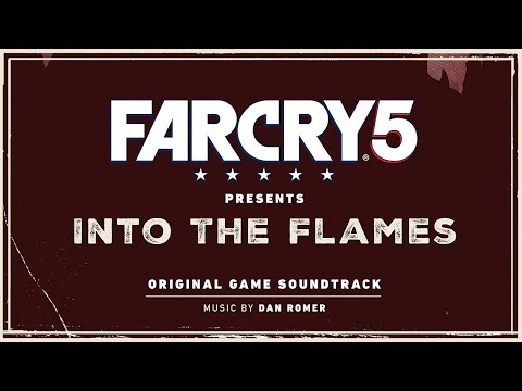 The World Is Gonna End Tonight | FC5 Presents: Into The Flames (OST) | Dan Romer ft. Peter Harper