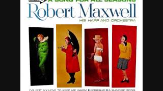 Robert Maxwell - A song for all seasons (1965)  Full vinyl LP
