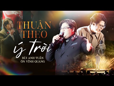 THUẬN THEO Ý TRỜI - BÙI ANH TUẤN & ÔN VĨNH QUANG Mang Đến Một Màn Trình Diễn Đầy Cảm Xúc | Live 2025