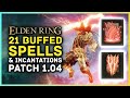 MASSIVE BUFFS! 21 New Powerful Incantation & Sorcery Spells! New Elden Patch 1.04 Buffs & Nerfs