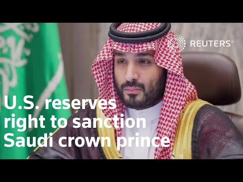 白宮表示，美國保留制裁沙特王儲的權利。 (U.S. reserves right to sanction Saudi crown prince, says White House)