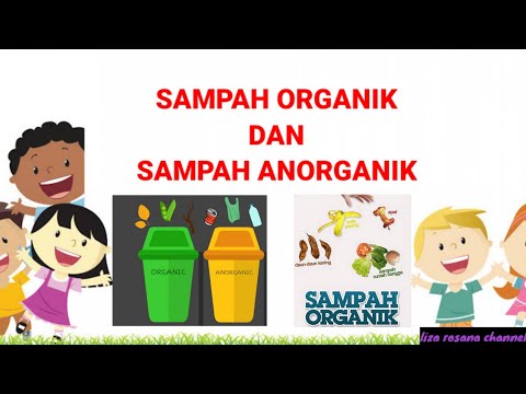 , title : 'SAMPAH ORGANIK DAN NONORGANIK (ARTI, CARA MENGOLAH, JENIS, CONTOH DAN MANFAAT)'