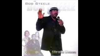 Bob Steele ......"Yo' Dress Is Too Short" (Original).. © 2004 (BMI)