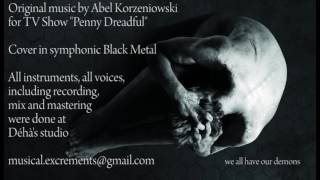 Penny Dreadful - Main theme (Symphonic Black Metal)
