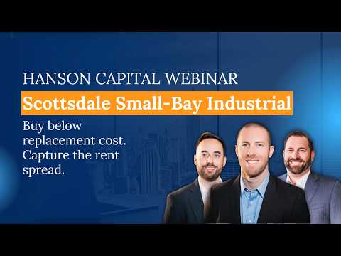 7/1/2026 Webinar: Scottsdale Small-Bay Industrial Investment Portfolio - Buy Below Replacement Cost. Capture the Rent Spread