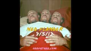 Odd Future - NY (Ned Flander) [feat. Hodgy Beats & Tyler, The Creator]