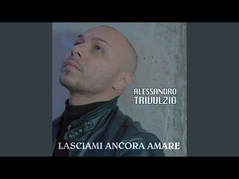 Lasciami ancora amare