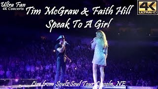 Tim McGraw &amp; Faith Hill - Speak to a Girl Live from Soul2Soul Lincoln, NE
